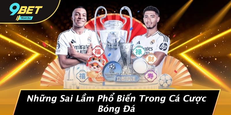 Những Sai Lầm Phổ Biến Trong Cá Cược Bóng Đá